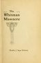 [Gutenberg 41912] • A Survivor's Recollections of the Whitman Massacre